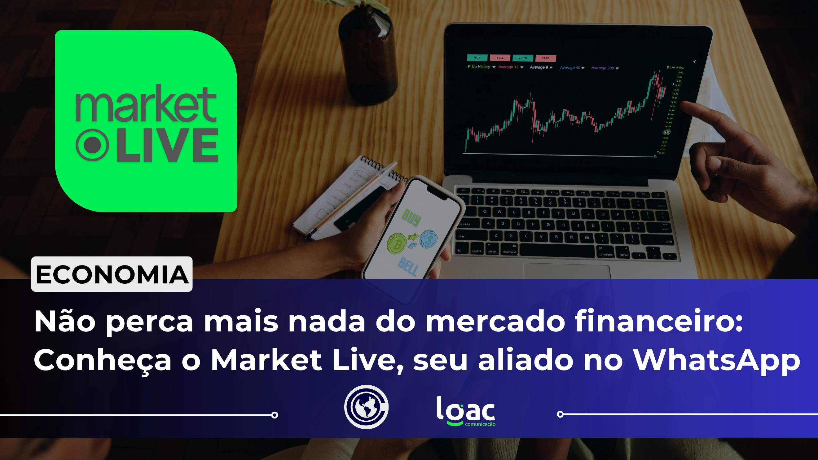 O Mercado Se Move. Você também. Conheça o nosso grupo sobre mercado financeiro no WhatsApp